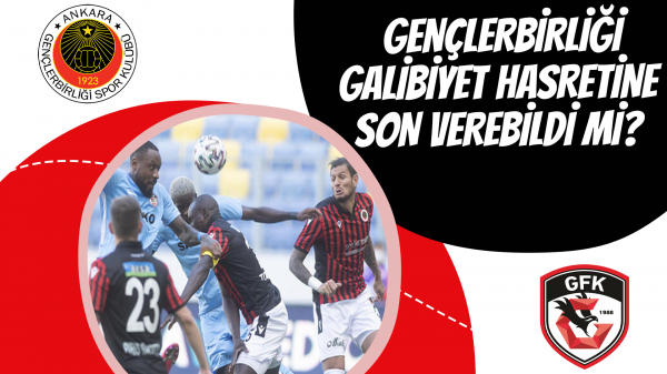  Gençlerbirliği galibiyet hasretine son verebildi mi?