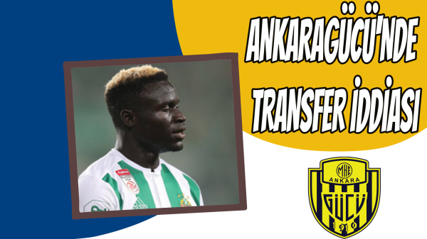 Ankaragücü'nde Transfer İddiası