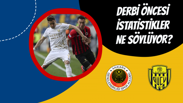  Derbi öncesi istatistikler ne söylüyor?