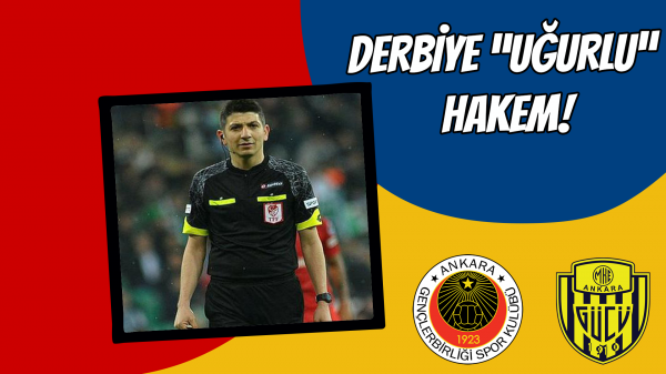 Derbiye “Uğurlu” hakem!