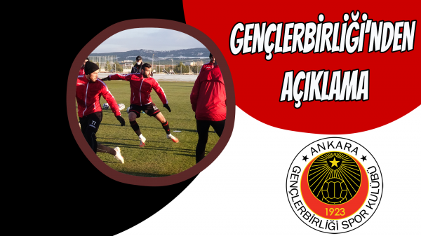 Gençlerbirliği’nden Açıklama