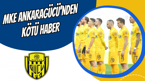 Mke Ankaragücü'nden Kötü Haber