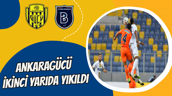 Ankaragücü ikinci yarıda yıkıldı