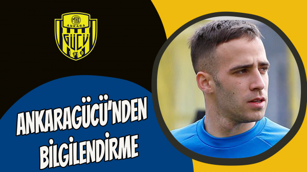 Ankaragücü’nden bilgilendirme