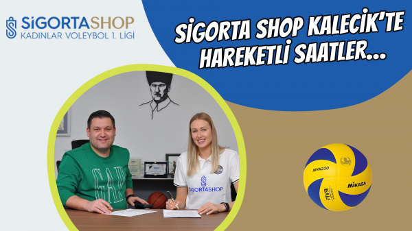 Sigorta Shop Kalecik’te hareketli saatler…