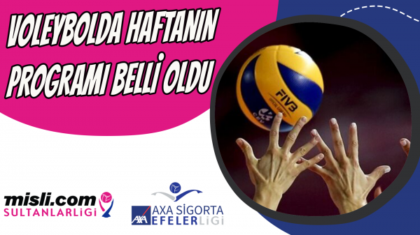 Voleybolda haftanın programı belli oldu