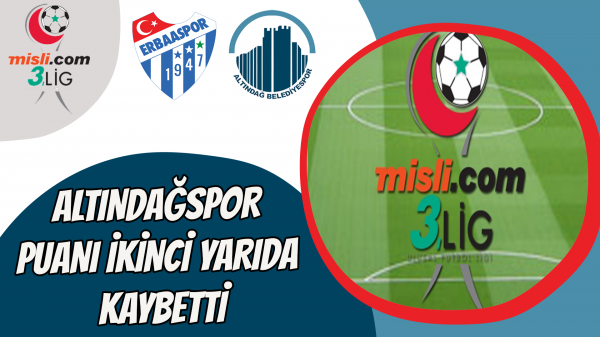 Altındağspor puanı ikinci yarıda kaybetti