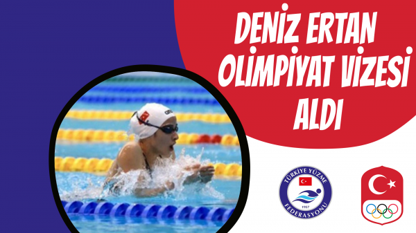 Deniz Ertan Olimpiyat vizesi aldı