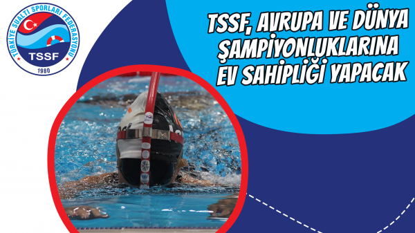 TSSF, Avrupa ve Dünya Şampiyonluklarına Ev Sahipliği Yapacak