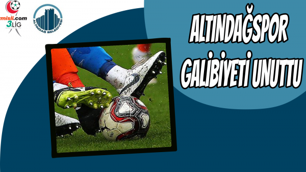 Altındağspor galibiyeti unuttu