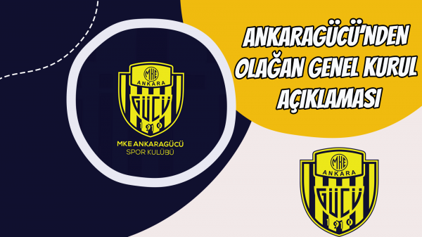 Ankaragücü’nden Olağan Genel Kurul Açıklaması