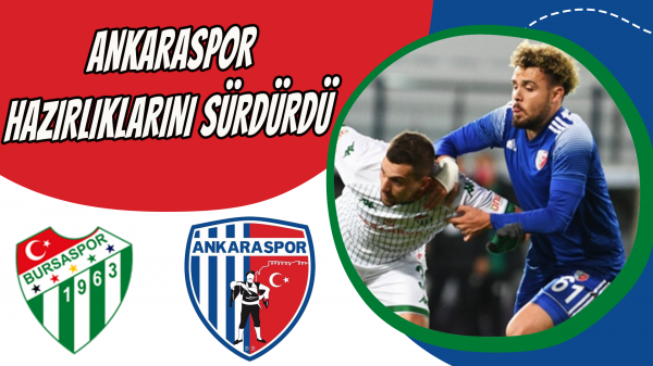 Ankaraspor hazırlıklarını sürdürdü