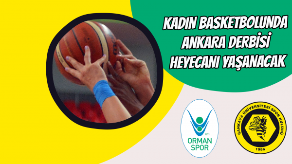 Kadın basketbolunda Ankara derbisi heyecanı yaşanacak