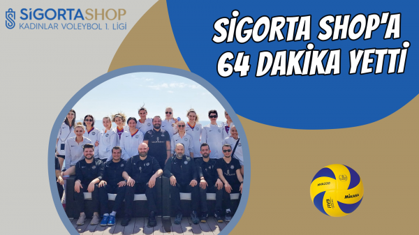 Sigorta Shop'a 64 dakika yetti