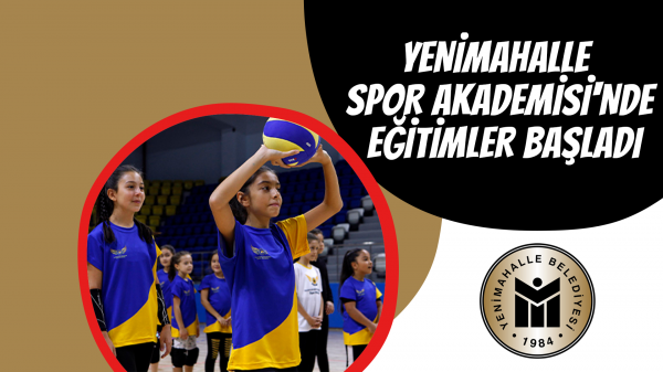 Yenimahalle Spor Akademisi'nde eğitimler başladı