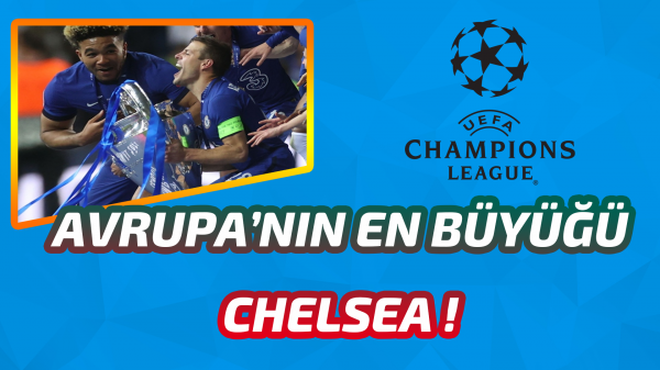 Avrupa'nın en büyüğü Chelsea oldu!