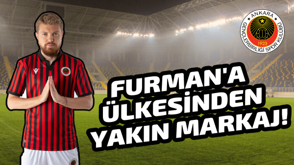 Furman'a ülkesinden yakın markaj!