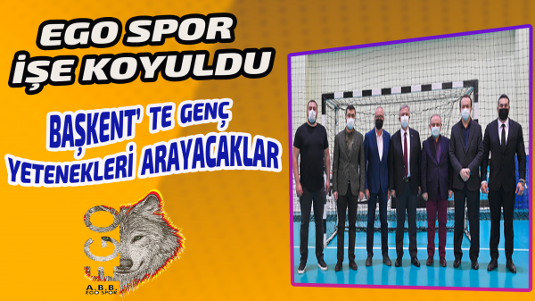 EGO Spor Kulübü Başkent’te Genç Yetenekleri Arayacak