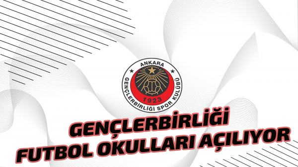 Gençlerbirliği futbol okulları açılıyor