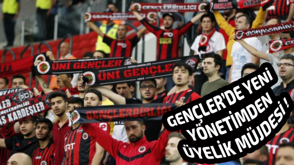 Gençler’de yeni yönetimden üyelik müjdesi !