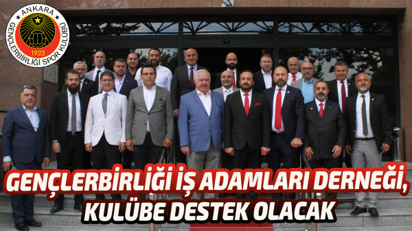 Gençlerbirliği İş Adamları Derneği, kulübe destek olacak