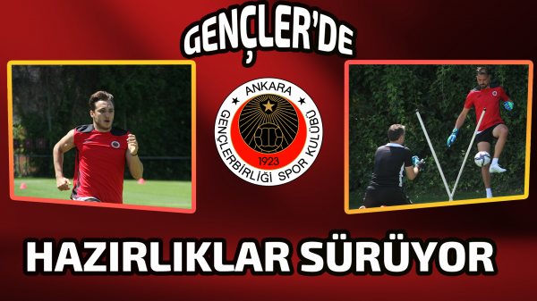 Gençlerbirliği’nde hazırlıklar sürüyor