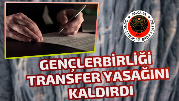 Gençlerbirliği transfer yasağını kaldırdı