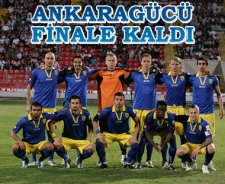 Ankaragücü finale yükseldi