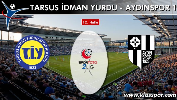 Tarsus İdman Yurdu 0 - Aydınspor 1923 0