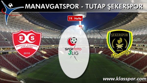 İşte Manavgatspor - Tutap Şekerspor maçında ilk 11'ler